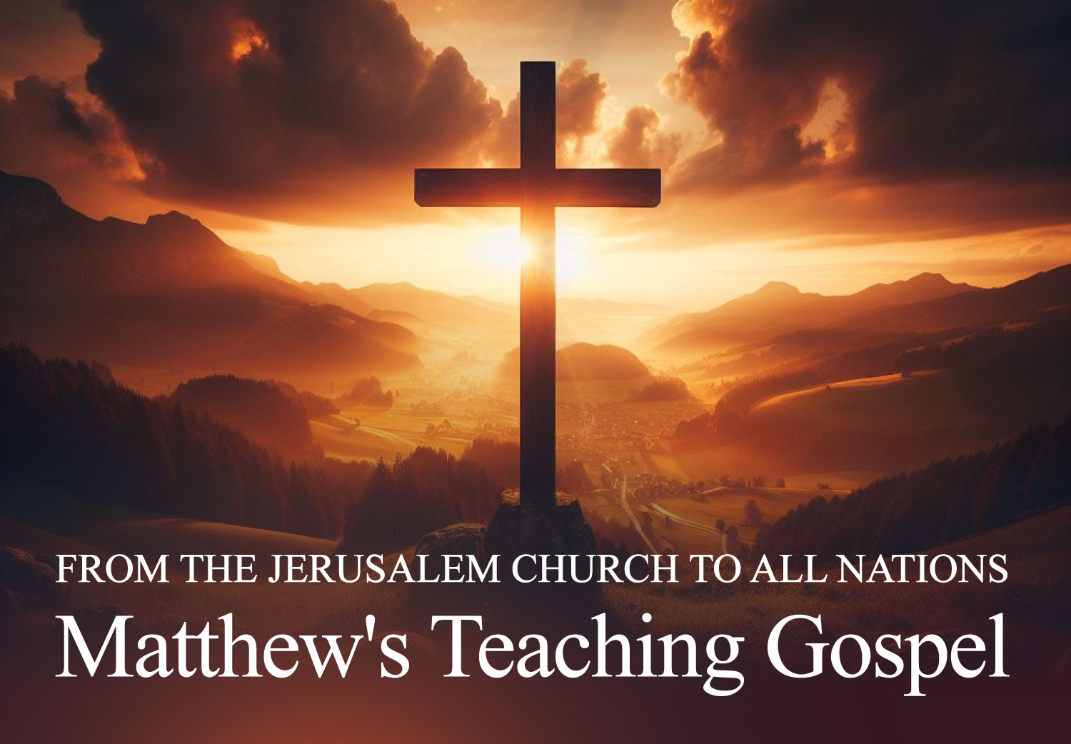 <strong>Matthew's Teaching Gospel (4 July – 1 Aug 2024)</strong>